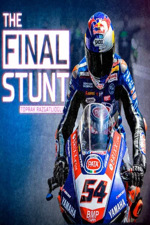 Постер: Toprak Razgatlioglu: The Final Stunt