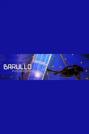 Постер: Barullo, el circo como familia