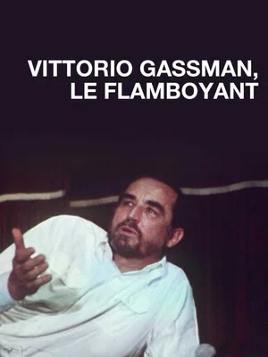Постер: Vittorio Gassman, le flamboyant