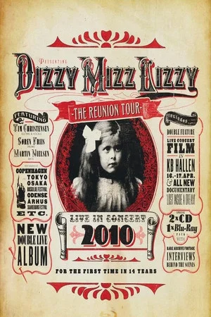Постер: Dizzy Mizz Lizzy: The Reunion Tour - Live in Concert 2010