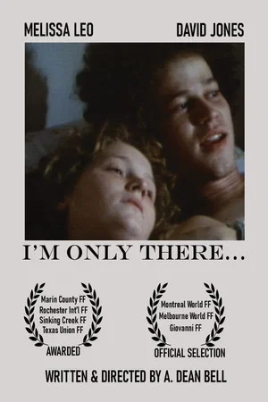 Постер: I'm Only There...