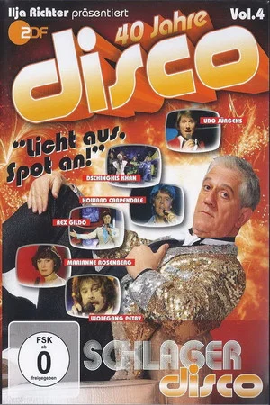 Постер: 40 Jahre Disco Vol.4 - Ilja Richter präsentiert