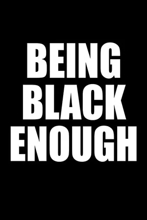 Постер: Being Black Enough