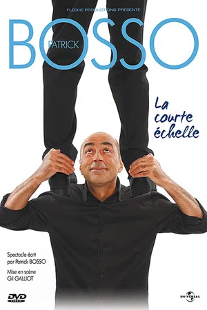 Постер: Patrick Bosso - La Courte Echelle
