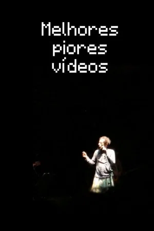 Постер: Melhores Piores Vídeos