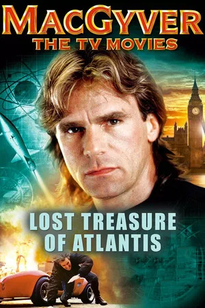 Постер: MacGyver: Lost Treasure of Atlantis