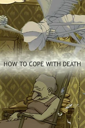Постер: How to Cope with Death