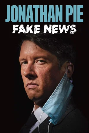 Постер: Jonathan Pie: Fake News