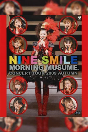 Постер: Morning Musume. 2009 Autumn ~Nine Smile~