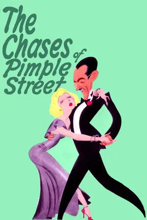 Постер: The Chases of Pimple Street