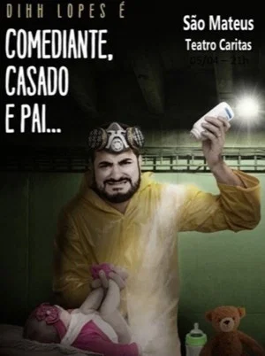 Постер: Dihh Lopes - Comediante, Casado e Pai