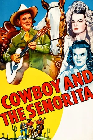Постер: Cowboy and the Senorita