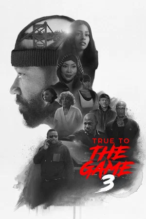 Постер: True to the Game 3