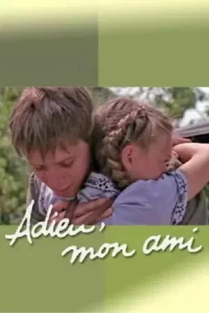 Постер: Adieu, Mon Ami