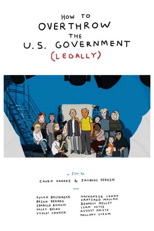 Постер: How to Overthrow the US Government (Legally)