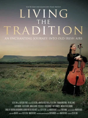 Постер: Living the Tradition: An Enchanting Journey into Old Irish Airs