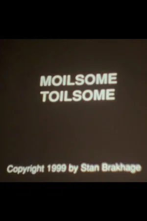 Постер: Moilsome Toilsome