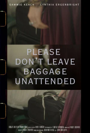 Постер: Please Don't Leave Baggage Unattended