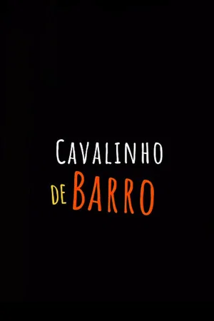 Постер: Cavalinho de Barro