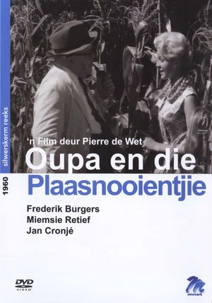 Постер: Oupa en die Plaasnooientjie