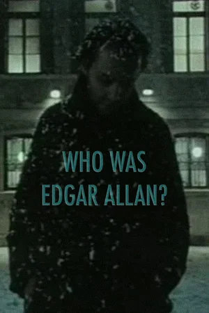 Постер: Who Was Edgar Allan?