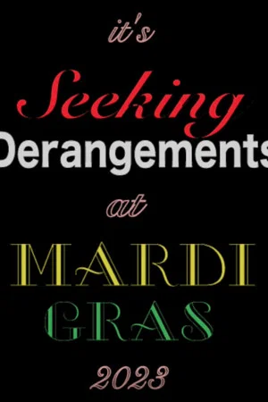Постер: Seeking Derangements at Mardi Gras