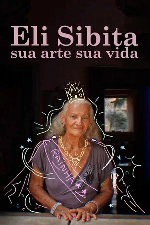 Постер: Eli Sibita, sua arte sua VIDA