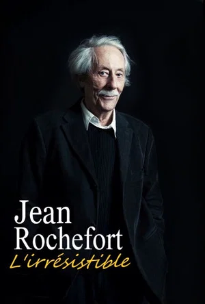 Постер: Jean Rochefort, l'irrésistible