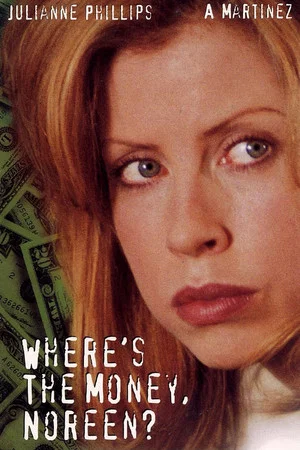 Постер: Where's the Money, Noreen?