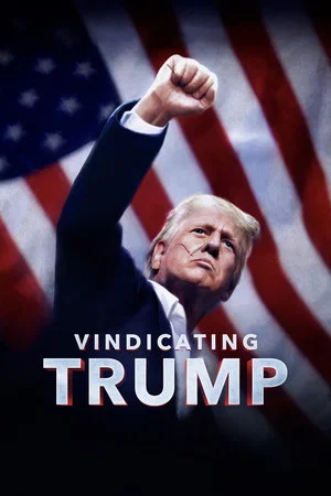 Постер: Vindicating Trump