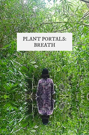 Постер: plant portals: breath