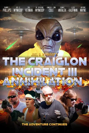 Постер: The Craiglon Incident III: Annihilation