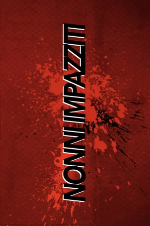 Постер: Nonni Impazziti