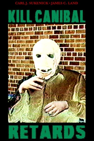 Постер: Kill Canibal Retards
