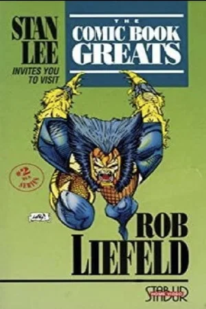 Постер: The Comic Book Greats: Rob Liefeld