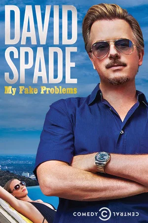 Постер: David Spade: My Fake Problems