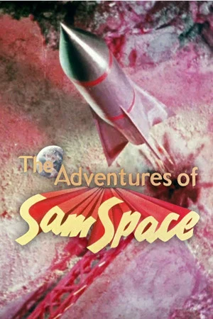 Постер: The Adventures of Sam Space