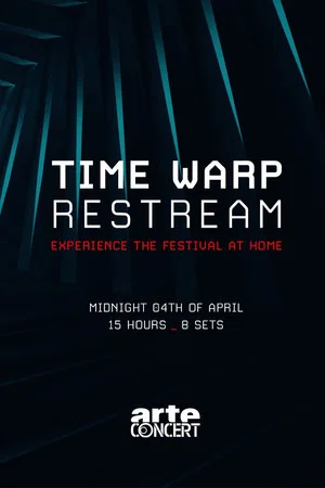 Постер: Time Warp - Restream (Part 2)