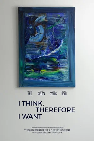 Постер: I Think, Therefore I Want