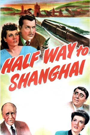 Постер: Half Way to Shanghai