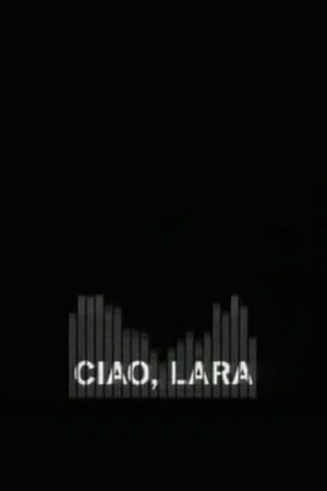 Постер: Ciao, Lara