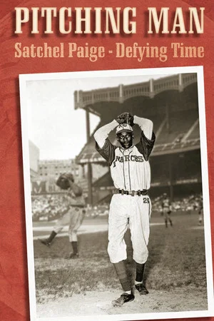Постер: Pitching Man: Satchel Paige Defying Time