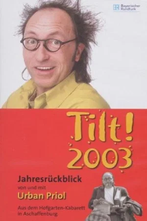 Постер: Urban Priol - Tilt! 2003