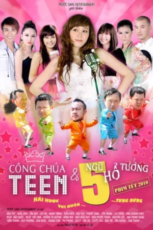 Постер: Công Chúa Teen Và Ngũ Hổ Tướng