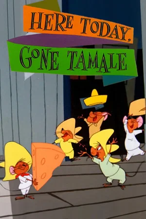 Постер: Here Today, Gone Tamale
