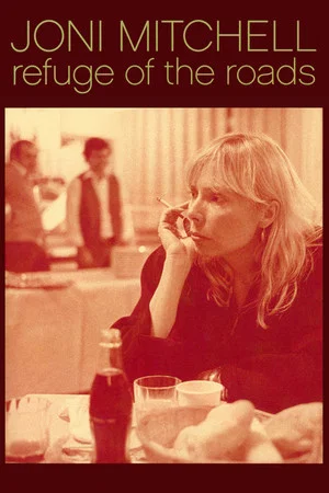 Постер: Joni Mitchell: Refuge of the Roads