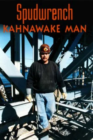 Постер: Spudwrench - Kahnawake Man
