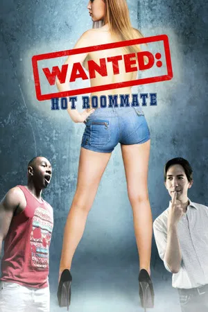 Постер: Wanted: Hot Roommate