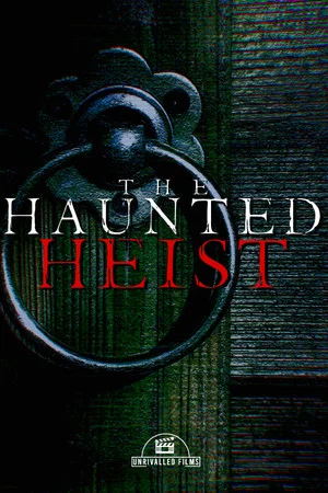 Постер: The Haunted Heist