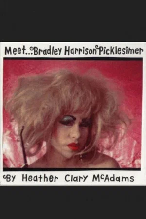 Постер: Meet ... Bradley Harrison Picklesimer